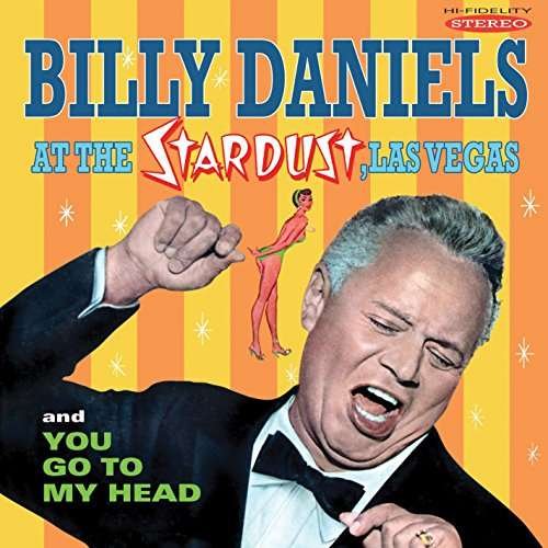 Cover for Billy Daniels · Billy Daniels At The Stardust  You Go To My Head (CD) (2017)