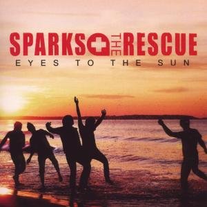 Cover for Sparks The Rescue · Sparks the Rescue-eyes to the Sun (CD) (2009)