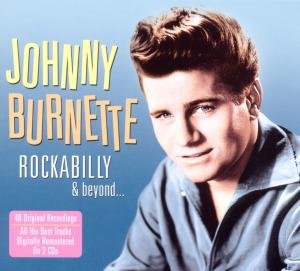Rockabilly & Beyond - Burnette Johnny - Música - ONE DAY MUSIC - 5060255181089 - 22 de março de 2019
