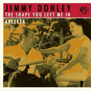 Cover for Jimmy Donley · Shape You Left Me in / Arleeta (7&quot;) (2016)