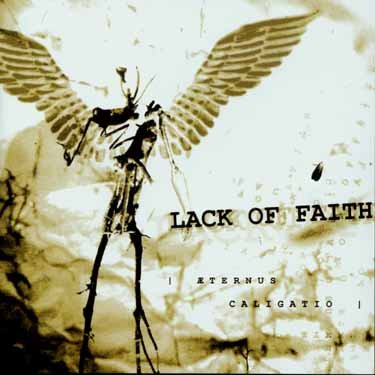Lack Of Faith · Aeternus Caligato (CD) (2003)