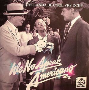 Cover for Yolanda Be Cool · We No Speak Americano (12&quot;) (2010)