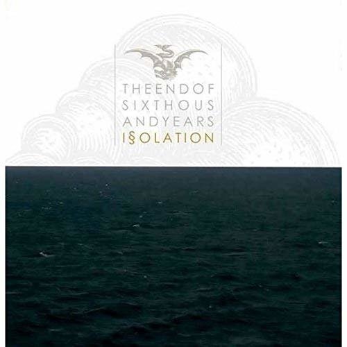 Cover for End Of 6000 Years · Isolation (CD) (2008)