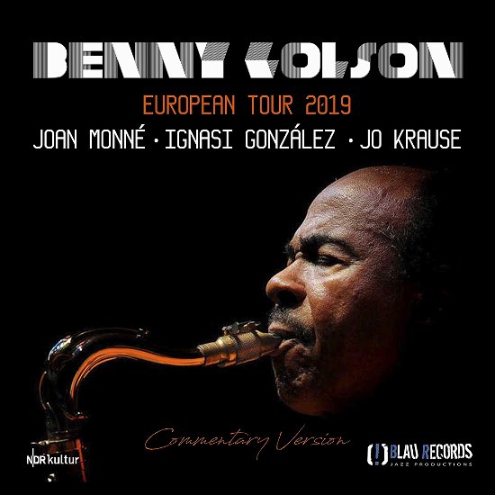 European Tour 2019 - Benny Golson - Musik - BLAU RECORDS - 8424295371089 - 25. februar 2021