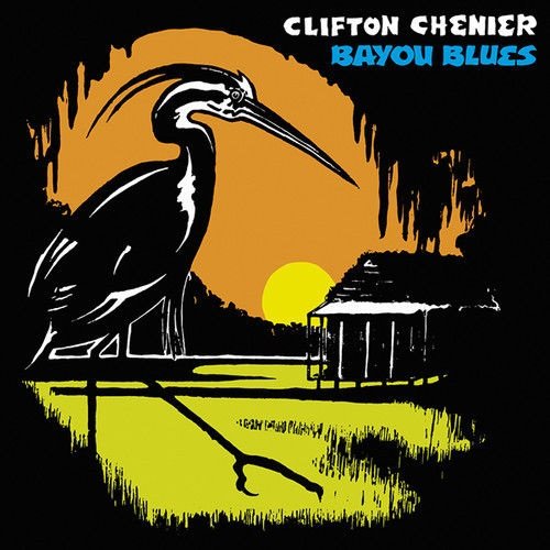 Cover for Clifton Chenier · Bayou Blues (LP) [High quality, Deluxe edition] (2017)