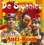 Anti-Roos - De Sjonnies - Musik - 99 - 8713545200089 - 20. April 2000
