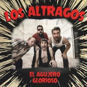 Cover for Los Altragos · El Agujero Glorioso (LP) (2019)