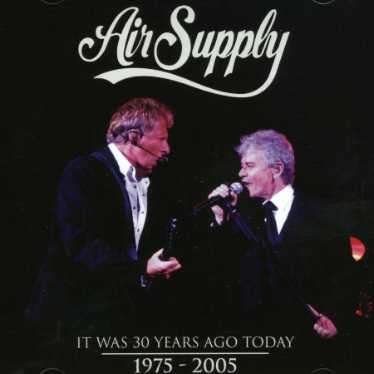 Cover for Air Supply · It Was 30 Years Ago Today - Live in Concert [aus. Import] (CD) (2006)