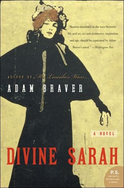 Cover for Adam Braver · Divine Sarah: a Novel (Paperback Book) [Reprint edition] (2005)