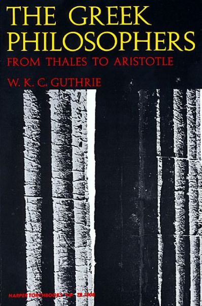 Cover for William K. Guthrie · The Greek Philosophers: from Thales to Aristotle (Paperback Book) (2023)