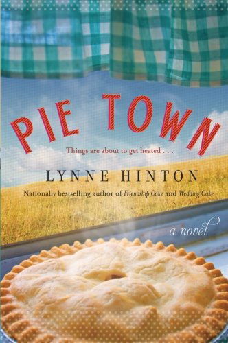 Cover for Lynne Hinton · Pie Town: a Novel (Paperback Book) (2011)