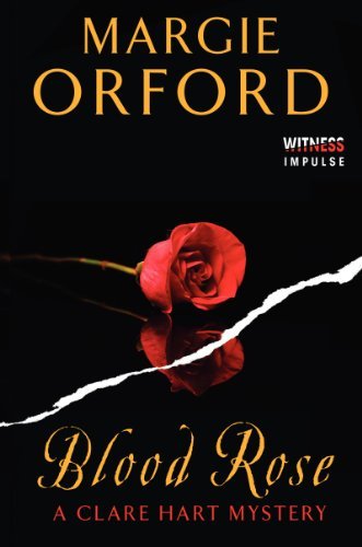 Cover for Margie Orford · Blood Rose: a Clare Hart Mystery (Dr. Clare Hart) (Paperback Book) (2014)