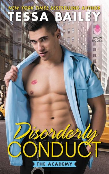 Cover for Tessa Bailey · Disorderly Conduct: The Academy - The Academy (Paperback Book) (2017)