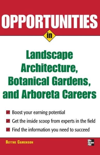 Opportunities in Landscape Architecture, Botanical Gardens and  Arboreta Careers - Blythe Camenson - Books - McGraw-Hill Education - Europe - 9780071476089 - April 16, 2007