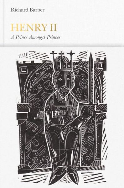 Henry II (Penguin Monarchs): A Prince Among Princes - Penguin Monarchs - Richard Barber - Books - Penguin Books Ltd - 9780141977089 - February 1, 2016