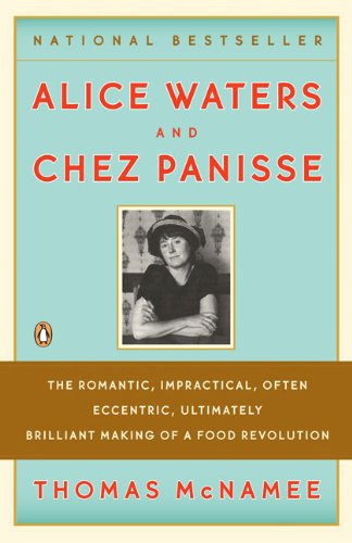 Cover for Thomas Mcnamee · Alice Waters and Chez Panisse (Paperback Book) [Reprint edition] (2008)