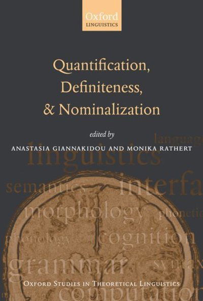 Cover for Rathert Giannakidou · Quantification, Definiteness, and Nominalization - Oxford Studies in Theoretical Linguistics (Hardcover Book) (2009)