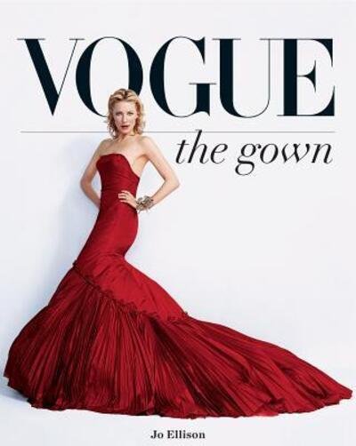 Vogue The Gown - Jo Ellison - Böcker - Firefly Books, Limited - 9780228100089 - 1 september 2017