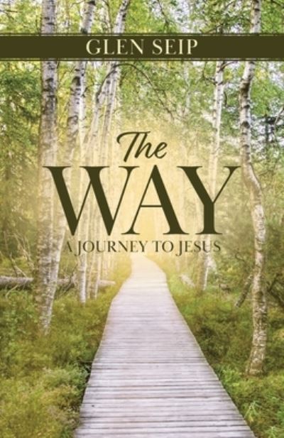 Cover for Glen Seip · The Way (Paperback Book) (2021)