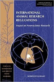 Cover for National Research Council · International Animal Research Regulations: Impact on Neuroscience Research: Workshop Summary (Taschenbuch) (2012)
