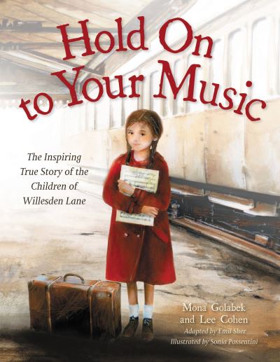 Cover for Lee Cohen · Hold On to Your Music: The Inspiring True Story of the Children of Willesden Lane (Paperback Book) (2021)