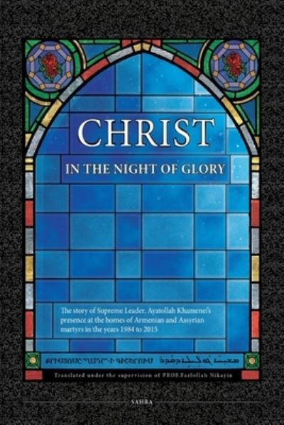 Cover for Ali Khamenei · Christ in the Night of Glory (Paperback Book) (2018)