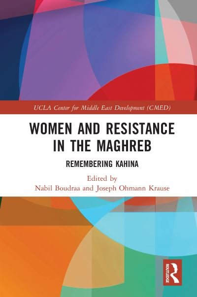 Cover for Nabil Boudraa · Women and Resistance in the Maghreb: Remembering Kahina - UCLA Center for Middle East Development CMED (Paperback Book) (2023)