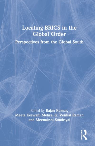 Cover for Rajan Kumar · Locating BRICS in the Global Order: Perspectives from the Global South (Hardcover Book) (2022)