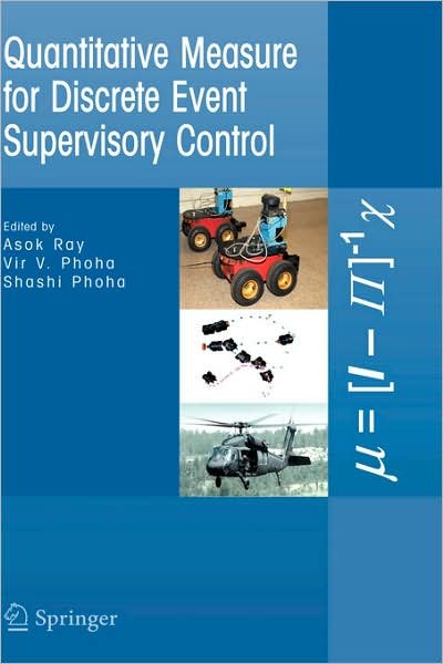 Cover for Shashi Phoha · Quantitative Measure for Discrete Event Supervisory Control (Innbunden bok) [2005 edition] (2004)