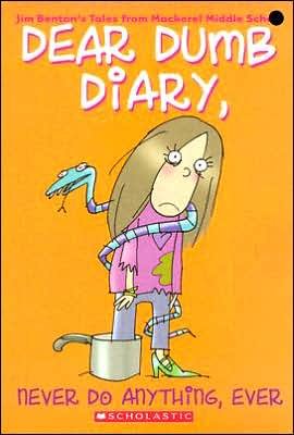 Cover for Jim Benton · Dear Dumb Diary #4: Never Do Anything, Ever: Never Do Anything, Ever - Dear Dumb Diary (Paperback Bog) (2005)