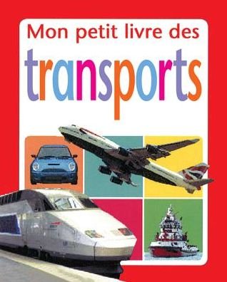 Cover for Chez Picthall · Mon Petit Livre Des Transports (Board book) (2006)