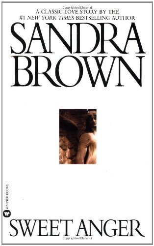 Sweet Anger - Sandra Brown - Bøker - Little, Brown & Company - 9780446603089 - 1999