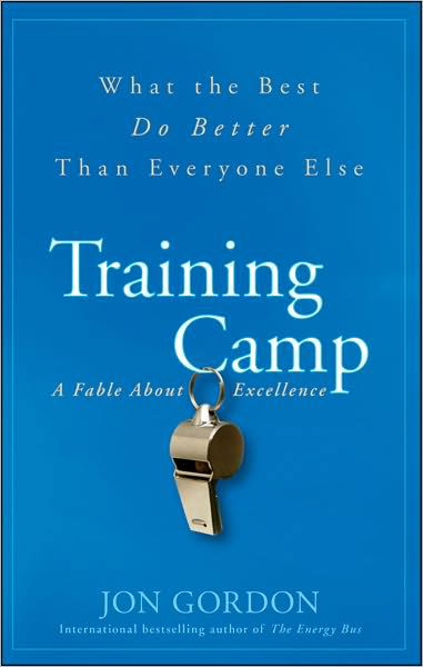 Cover for Jon Gordon · Training Camp: What the Best Do Better Than Everyone Else - Jon Gordon (Hardcover bog) (2009)