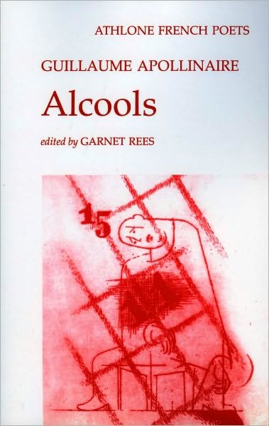 Cover for Guillaume Apollinaire · Alcools - French Poets S. (Taschenbuch) (2000)