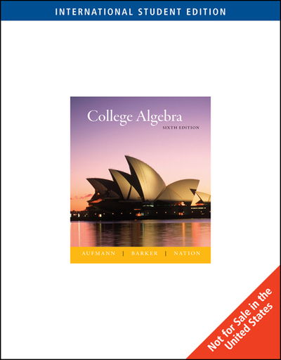 Cover for Aufmann, Richard (Palomar College) · College Algebra, International Edition (Paperback Book) [International edition] (2009)