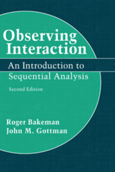 Observing Interaction: An Introduction to Sequential Analysis - Bakeman, Roger (Georgia State University) - Książki - Cambridge University Press - 9780521450089 - 13 marca 1997