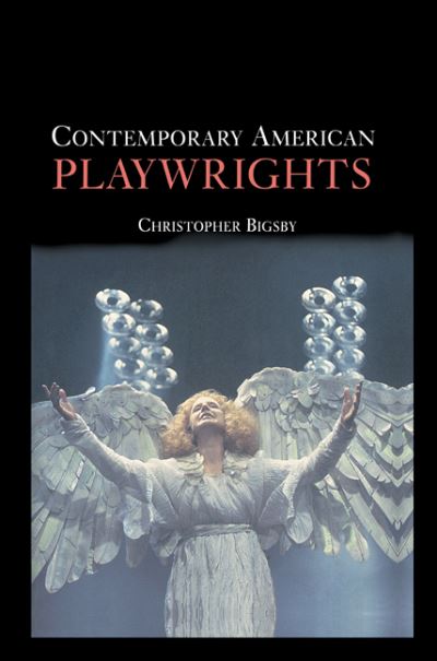 Cover for Bigsby, Christopher (University of East Anglia) · Contemporary American Playwrights (Gebundenes Buch) (2000)