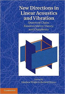 Cover for Matthew Wright · New Directions in Linear Acoustics and Vibration: Quantum Chaos, Random Matrix Theory and Complexity (Hardcover bog) (2010)