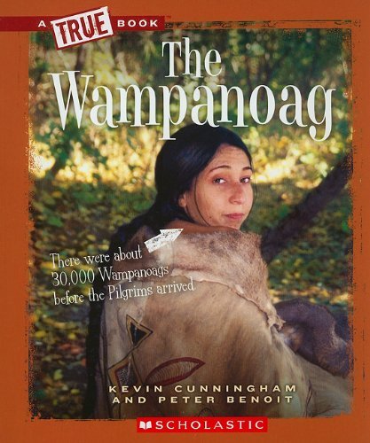 Cover for Kevin Cunningham · The Wampanoag (A True Book: American Indians) - A True Book: American Indians (Paperback Book) (2011)