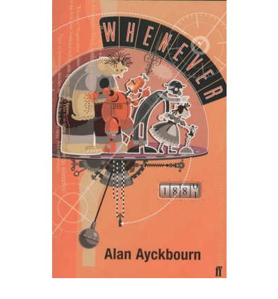 Cover for Alan Ayckbourn · Whenever (Paperback Book) [Main edition] (2002)