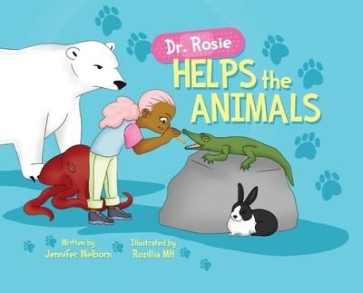 Cover for Waterbear Publishing · Dr. Rosie Helps the Animals (Hardcover bog) (2022)