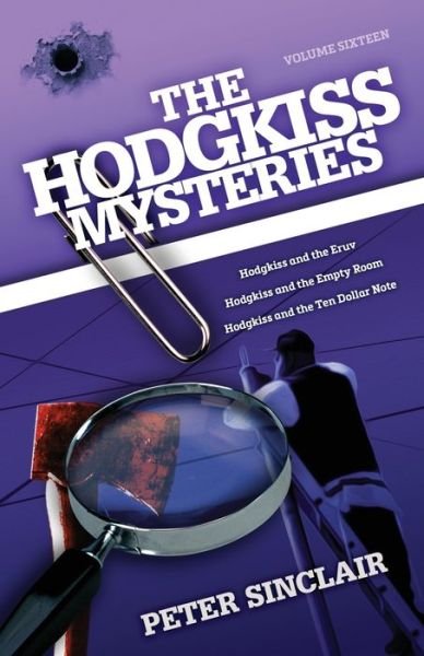 The Hodgkiss Mysteries : Hodgkiss and the Eruv and other stories - Peter Sinclair - Livros - Silverbird Publishing - 9780645002089 - 26 de novembro de 2020