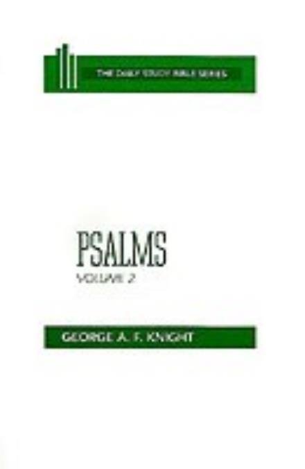 Cover for George Angus Fulton Knight · Psalms: Volume 2 (Daily Study Bible (Westminster Hardcover)) (Gebundenes Buch) (1983)