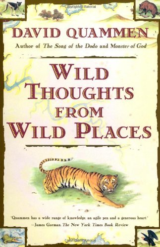 Wild Thoughts from Wild Places - David Quammen - Livros - Simon & Schuster - 9780684852089 - 16 de março de 1999