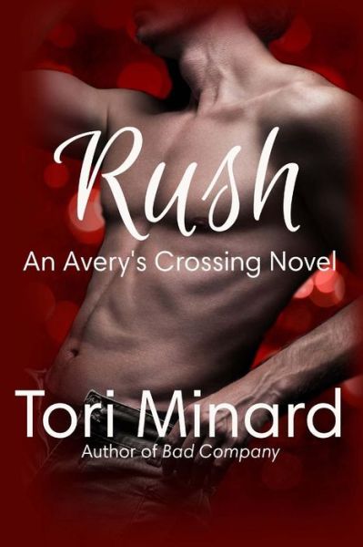 Cover for Tori Minard · Rush: an Avery's Crossing Novel (Paperback Book) (2015)