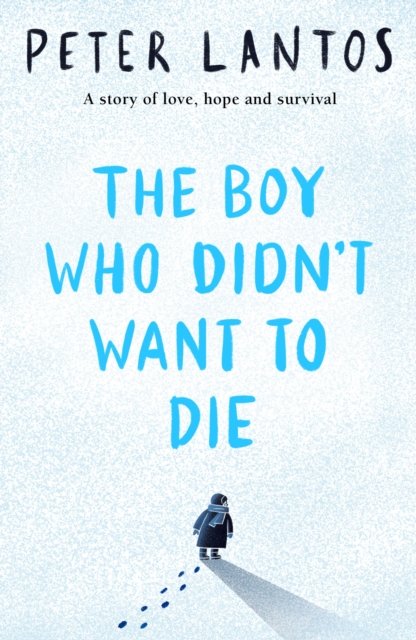 Cover for Peter Lantos · The Boy Who Didn't Want to Die (Paperback Book) (2023)