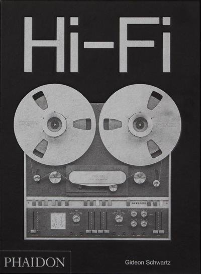 Cover for Gideon Schwartz · Hi-Fi: The History of High-End Audio Design (Gebundenes Buch) (2019)