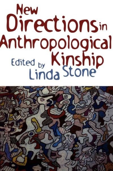 Cover for Linda Stone · New Directions in Anthropological Kinship (Paperback Book) (2000)