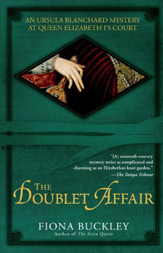 Cover for Fiona Buckley · The Doublet Affair: an Ursula Blanchard Mystery at Queen Elizabeth I's Court (Ursula Blanchard Mysteries) (Paperback Book) [Reprint edition] (2006)