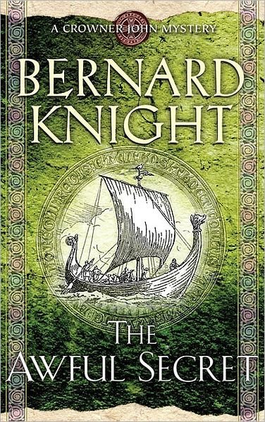 Cover for Bernard Knight · The Awful Secret - Crowner John Mystery (Paperback Book) [New edition] (2004)